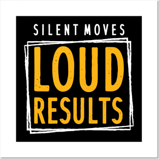 Silent Moves Loud Results Posters and Art